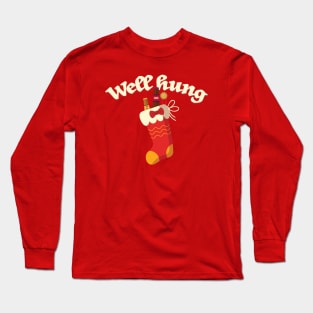 Well Hung - funny christmas Long Sleeve T-Shirt